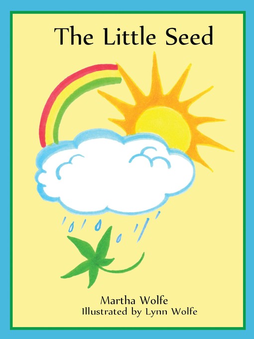 Title details for The Little Seed by Martha Wolfe - Available